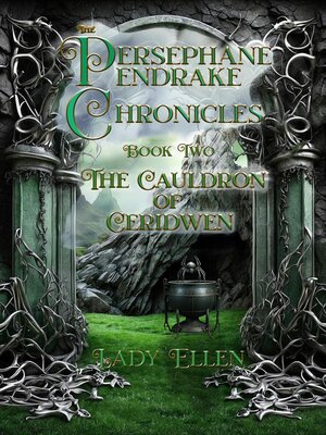 cover image of The Persephane Pendrake Chronicles-Two-The Cauldron of Ceridwen